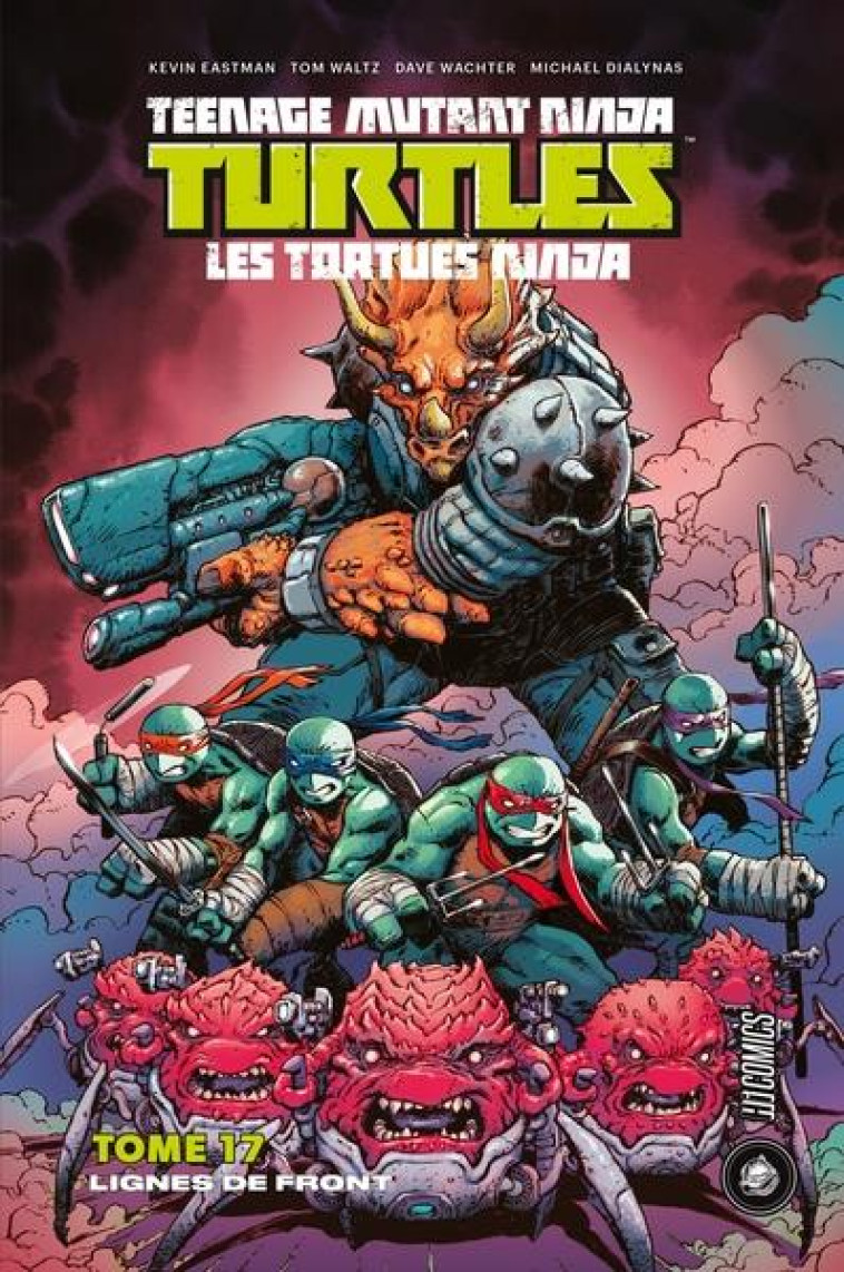 LES TORTUES NINJA - TMNT, T17 : LIGNES DE FRONT - WALTZ/EASTMAN - HI COMICS