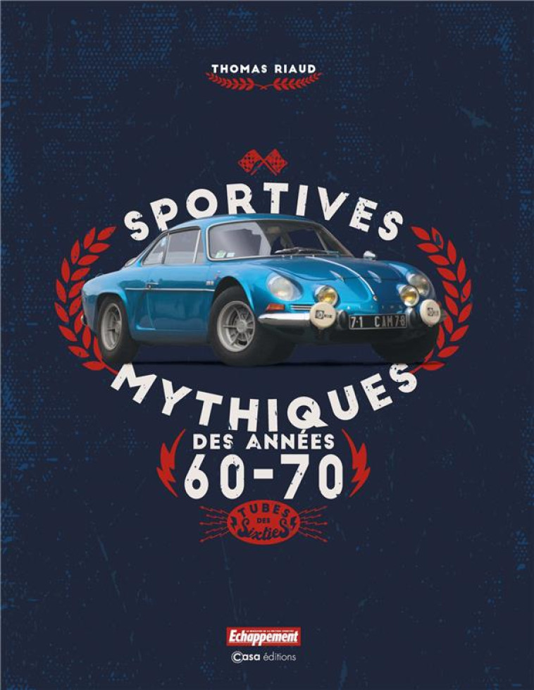 SPORTIVES MYTHIQUES DES ANNEES 60-70 - RIAUD THOMAS - CASA