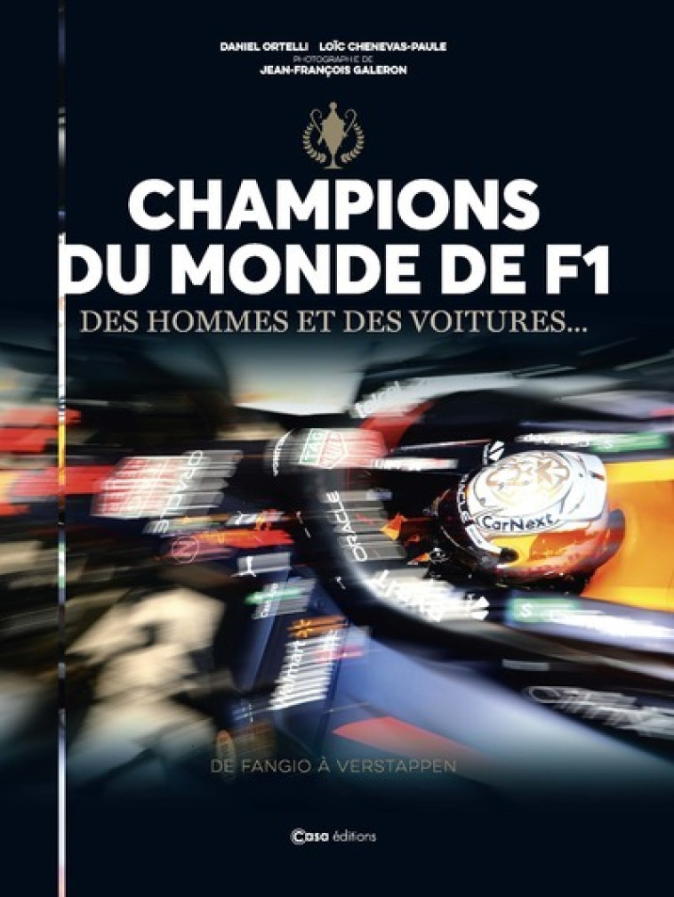 Les Champions du Monde de F1 Et leurs autos - Ortelli Daniel, Galeron Jean-François - CASA