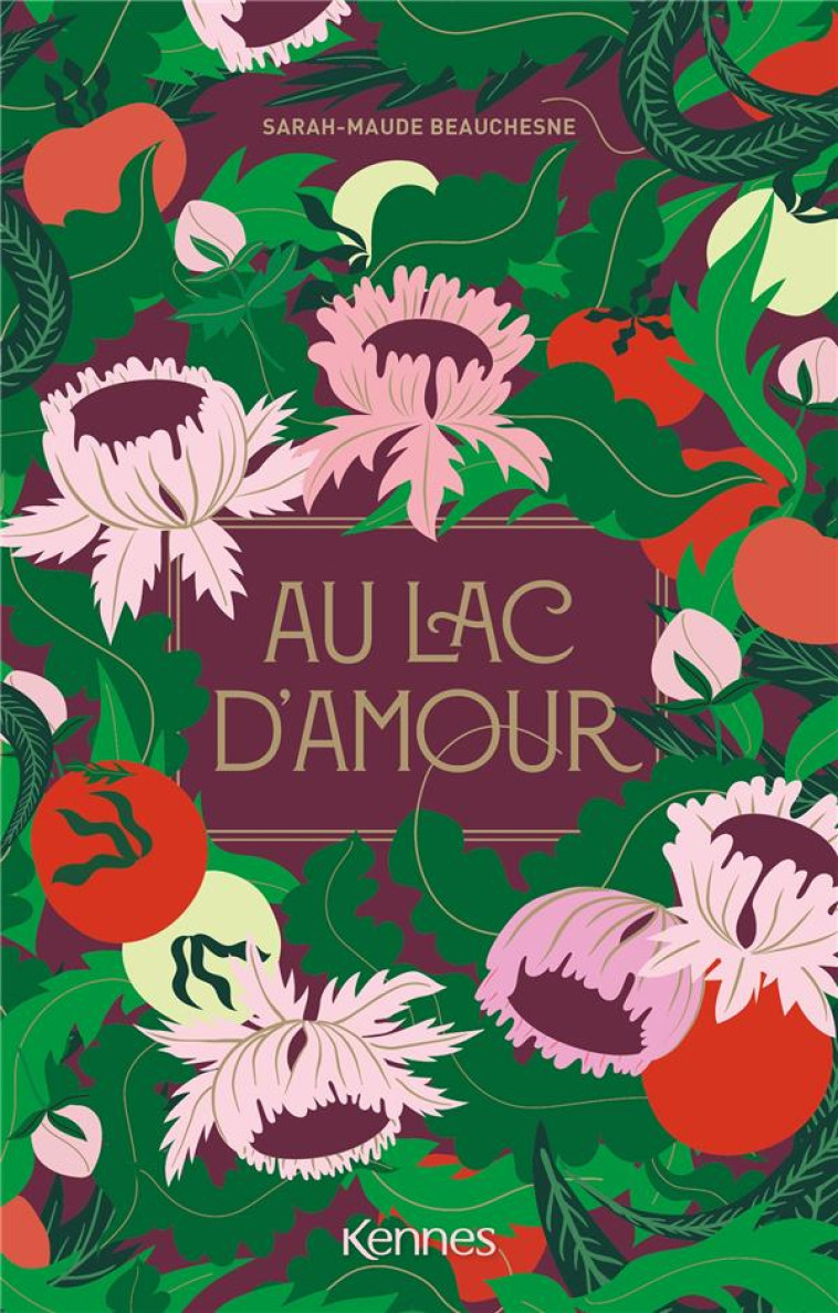 AU LAC D'AMOUR - BEAUCHESNE S-M. - KENNES EDITIONS