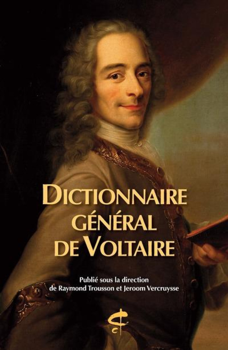 DICTIONNAIRE GENERAL DE VOLTAIRE - COLLECTIF - CHAMPION