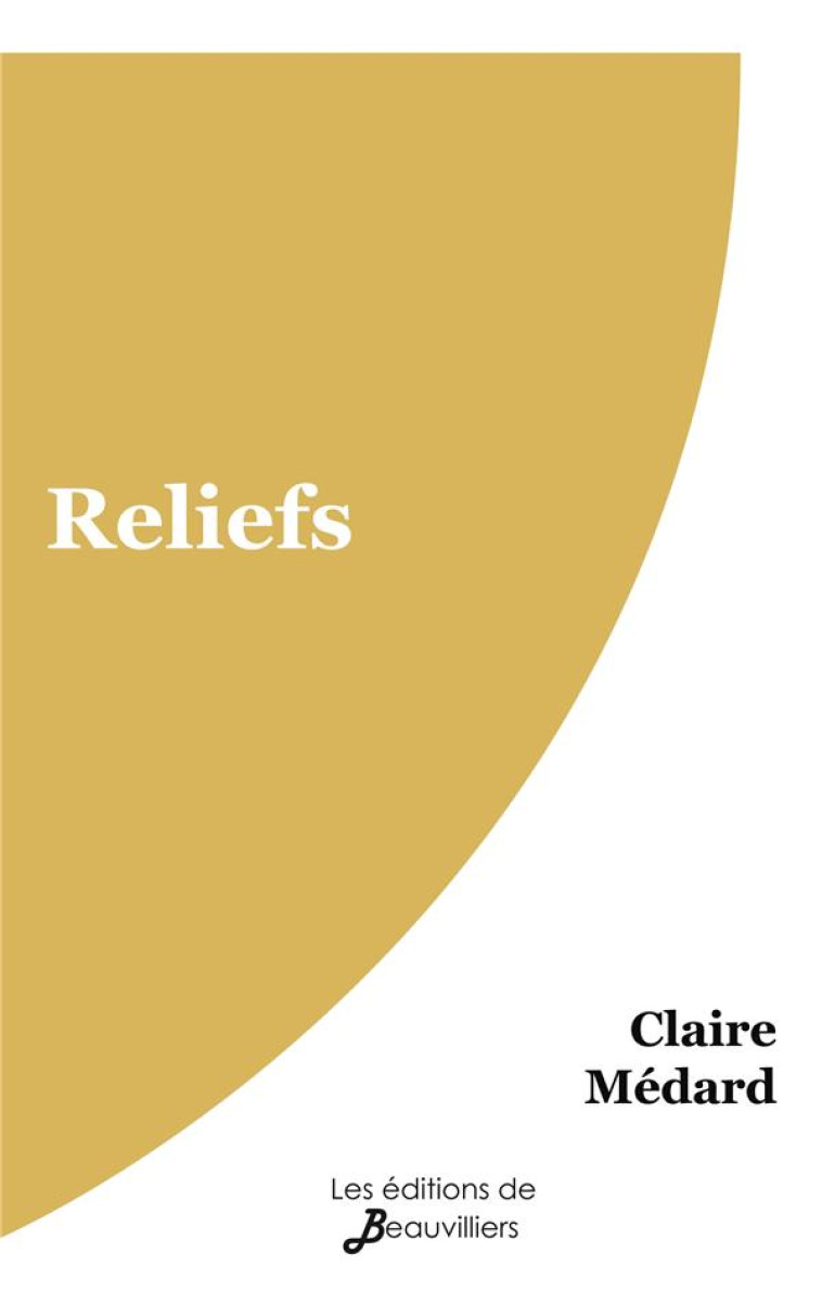 RELIEFS - MEDARD CLAIRE - BOOKS ON DEMAND