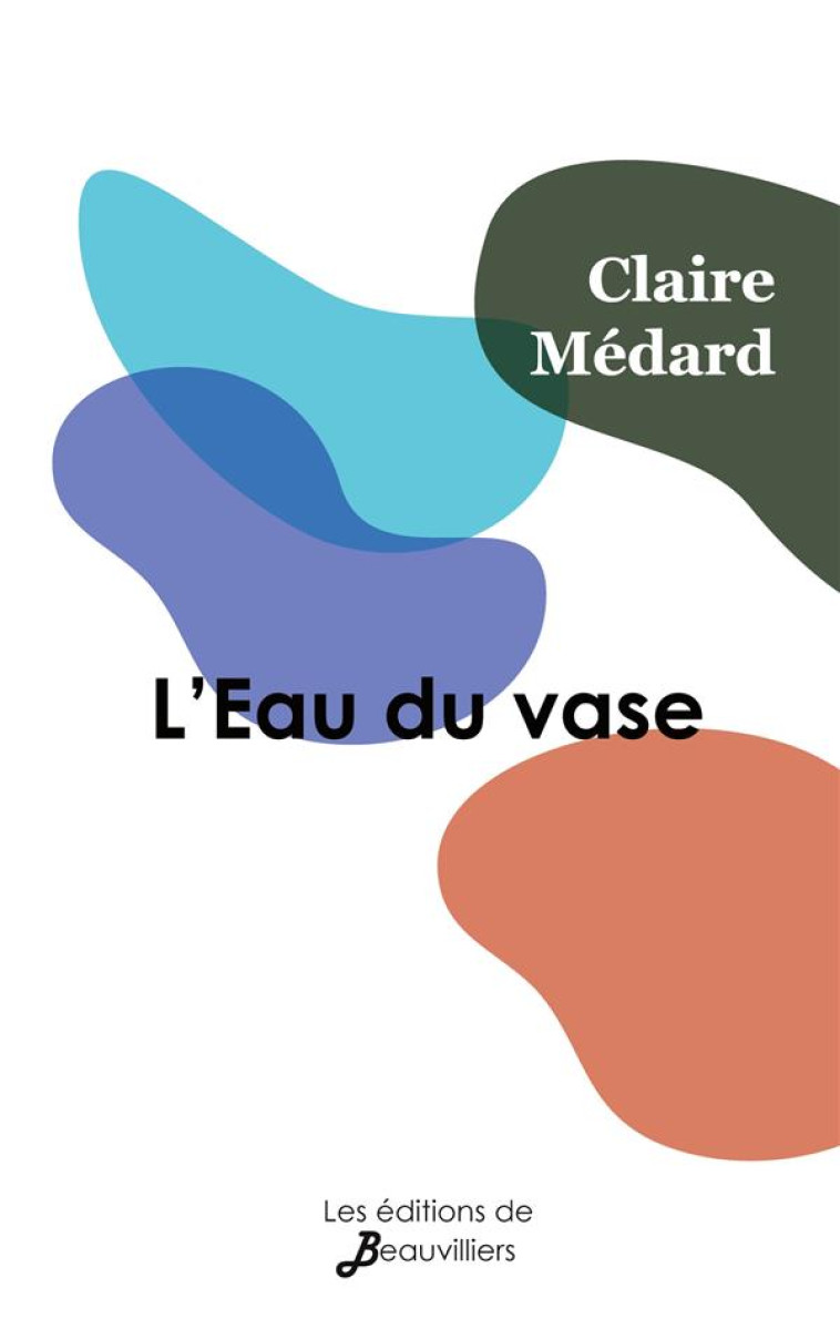 L EAU DU VASE - MEDARD CLAIRE - BOOKS ON DEMAND