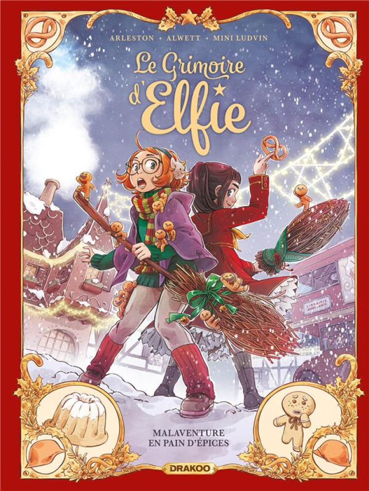 LE GRIMOIRE D'ELFIE T03 MALAVENTURE EN PAIN - ARLESTON/ALWETT - DRAKOO