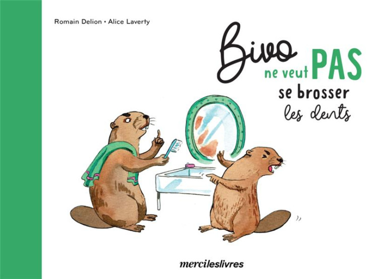 BIVO NE VEUT PAS SE BROSSER LES DENTS - COLLECTIF - MERCILESLIVRES