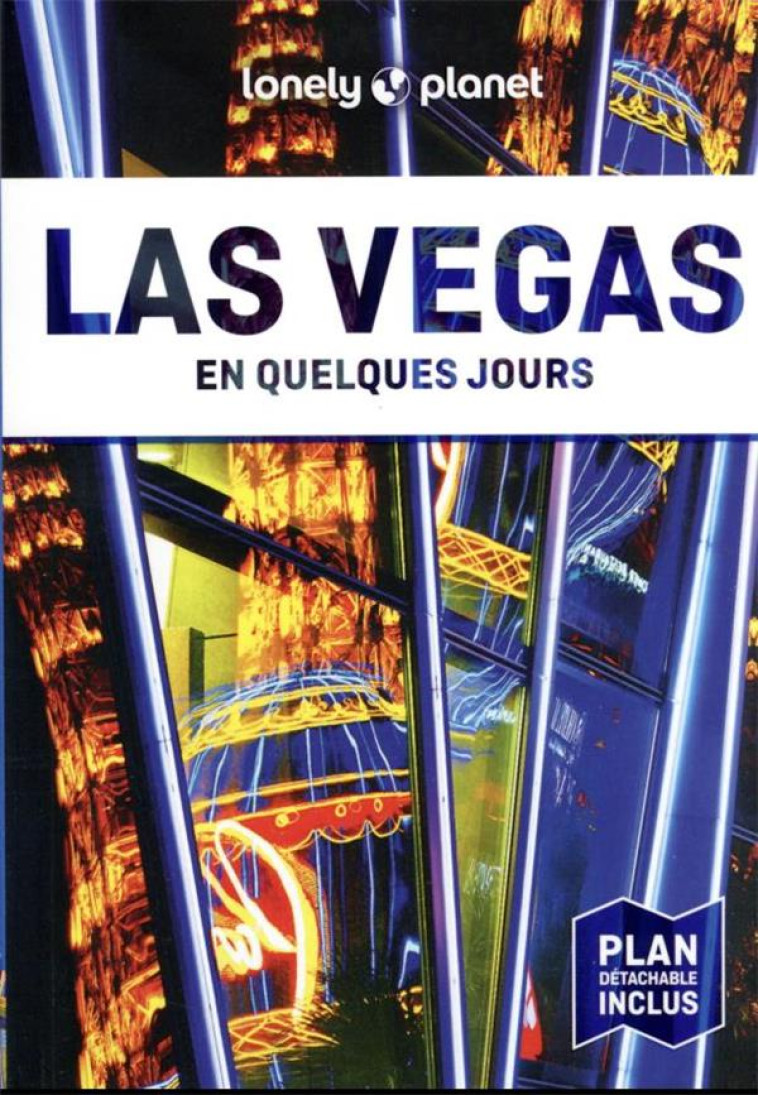 LAS VEGAS EN QUELQUES JOURS 4ED - LONELY PLANET - LONELY PLANET