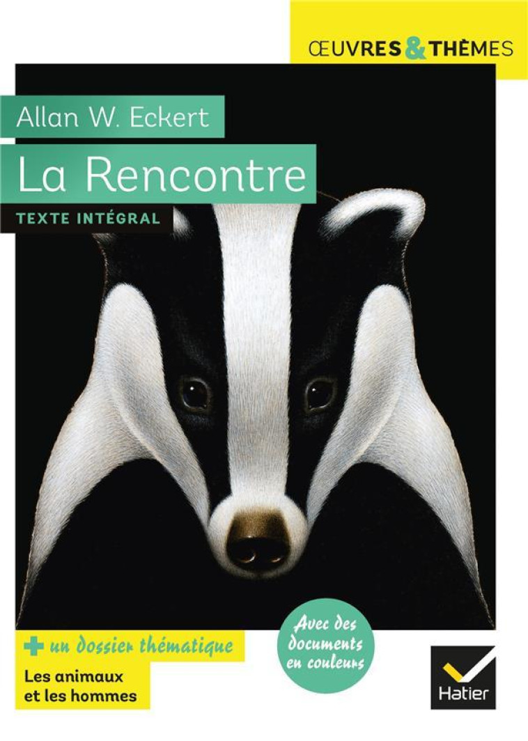 LA RENCONTRE TEXTE INTEGRAL - ECKERT ALLAN W. - HATIER SCOLAIRE