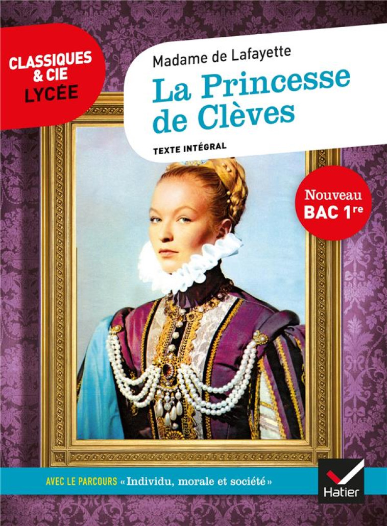 LA PRINCESSE DE CLEVES BAC 2020 - MME DE LAFAYETTE - HATIER SCOLAIRE