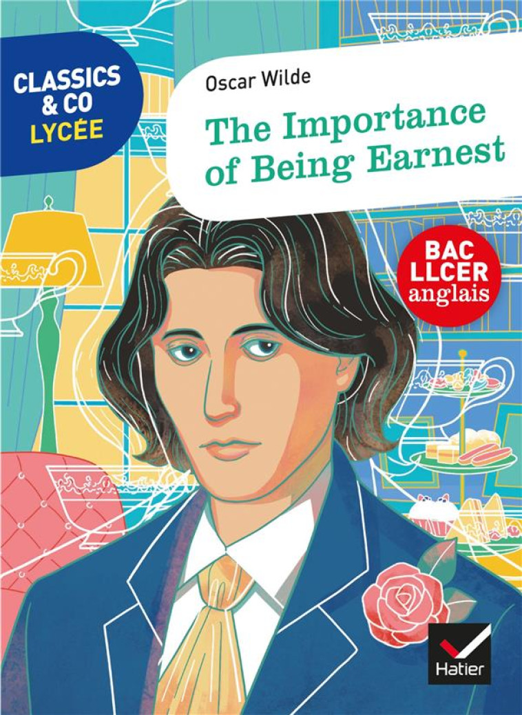 THE IMPORTANCE OF BEING EARNEST - WILDE OSCAR - HATIER SCOLAIRE