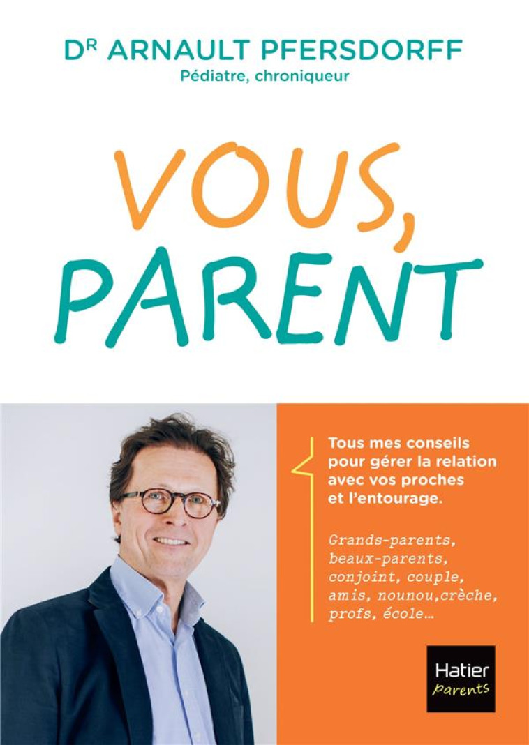 VOUS, PARENTS - PFERSDORFF ARNAULT - HATIER SCOLAIRE