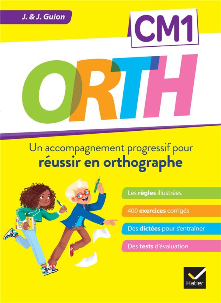 ORTH CM1 REUSSIR EN ORTHOGRAPHE - GUION - HATIER SCOLAIRE