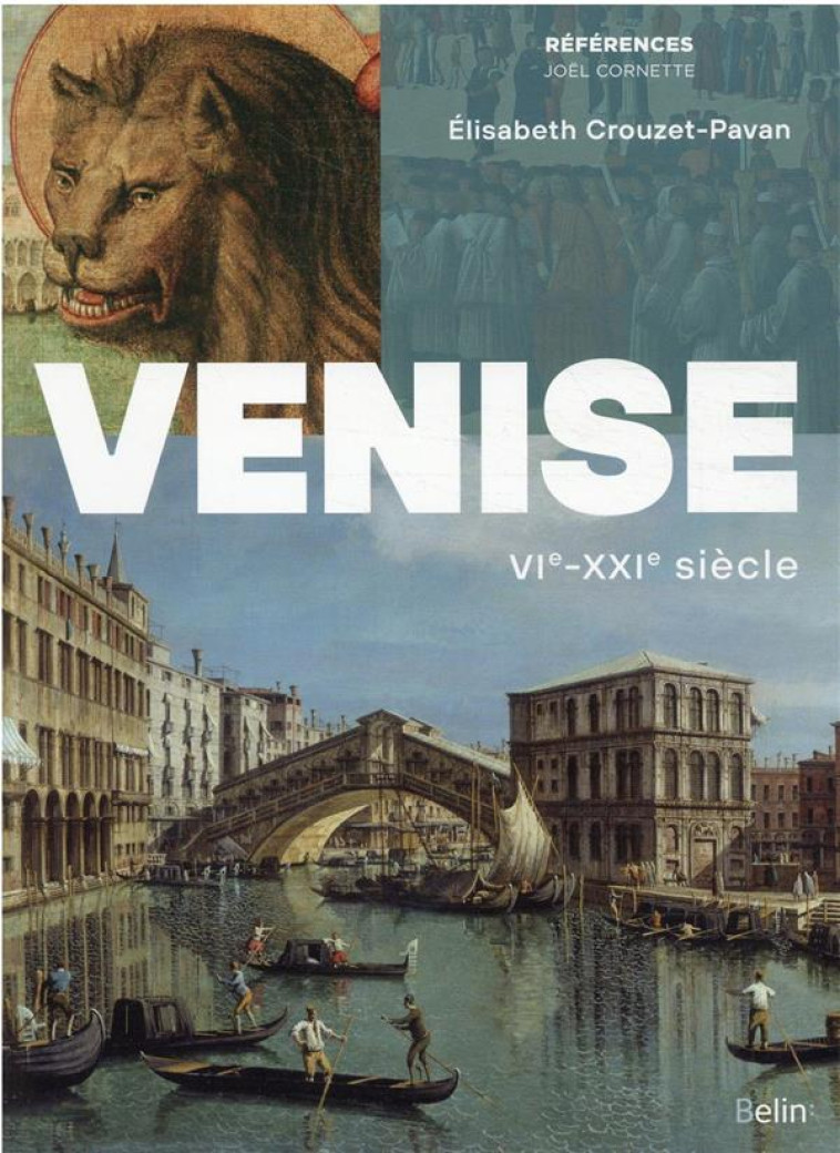 VENISE - VIE-XXIE SIECLE - CROUZET PAVAN E. - DORLING KINDERS