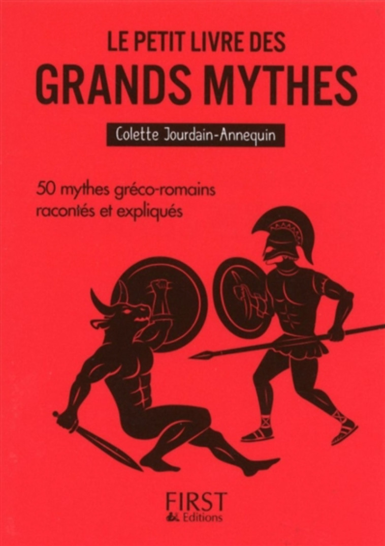 LE PETIT LIVRE DE - LES GRANDS MYTHES - JOURDAIN ANNEQUIN C. - First Editions