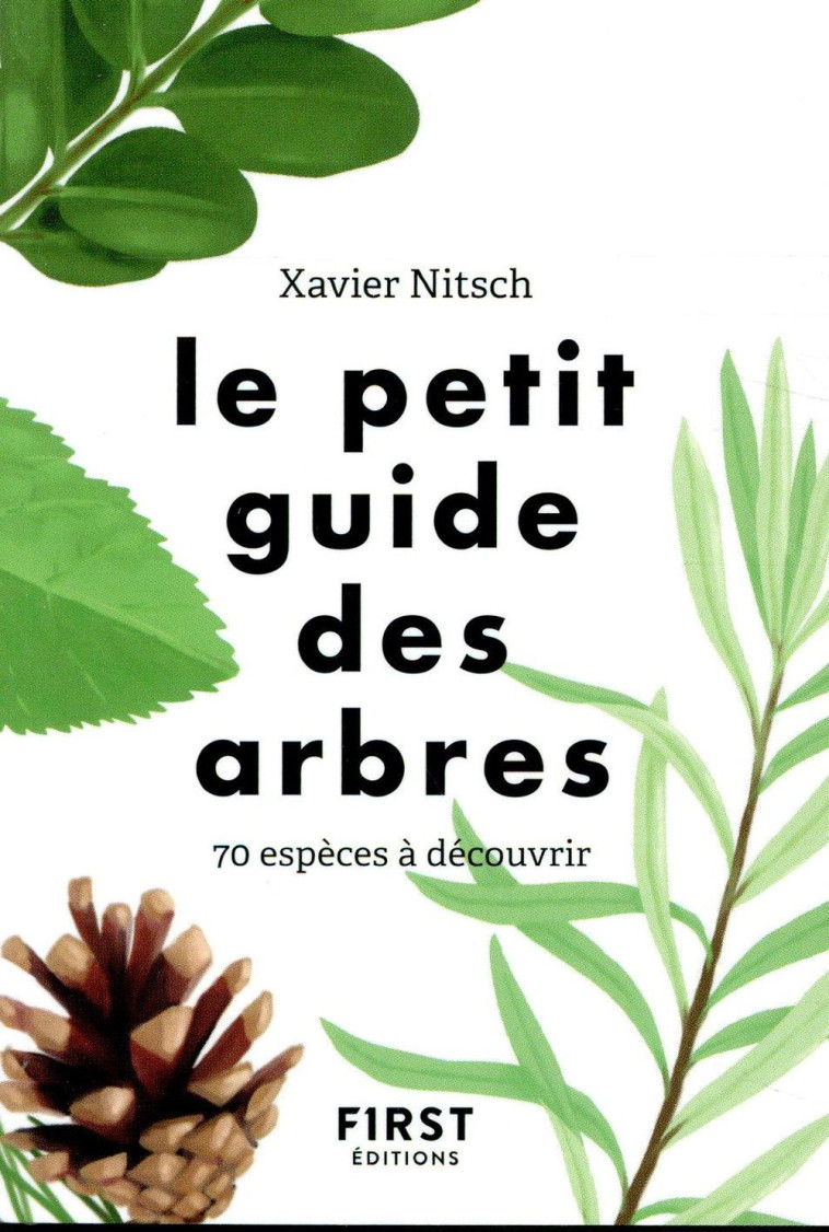 LE PETIT GUIDE DES ARBRES - 70 ESPECES A DE COUVRIR - NITSCH/HERZOG - FIRST