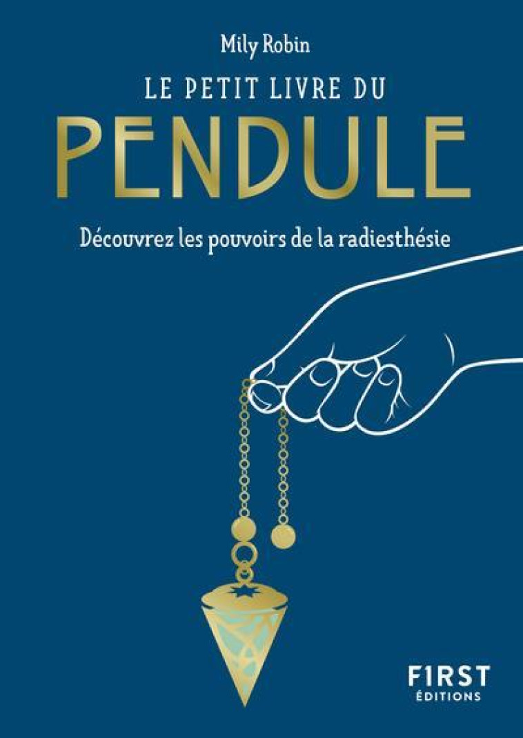 PETIT LIVRE DU PENDULE - MILY ROBIN - FIRST