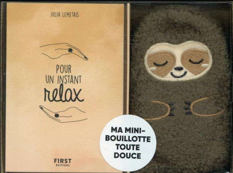 COFFRET INSTANT RELAX - BOUILLOTTE PARESSEUX LES MAINS AU CHAUD, LE COEUR HEUREUX - LEMETAIS JULIA - NC