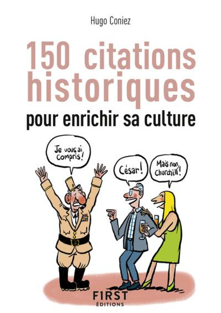 150 CITATIONS HISTORIQUES - CONIEZ HUGO - FIRST