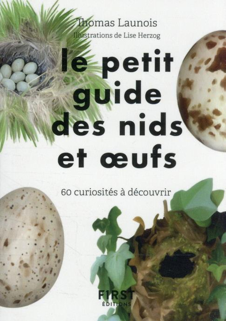 PETIT GUIDE DES NIDS ET OEUFS - LAUNOIS/HERZOG - FIRST