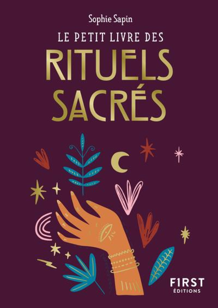 LE PETIT LIVRE DES RITUELS SACRES - SAPIN SOPHIE - FIRST