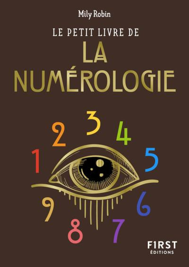 LE PETIT LIVRE DE LA NUMEROLOGIE - ROBIN MILY - FIRST