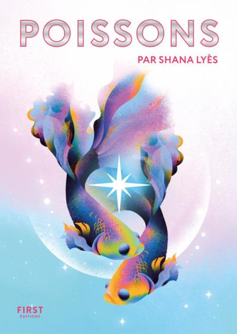 LE PETIT LIVRE - POISSONS - LYES SHANA - FIRST