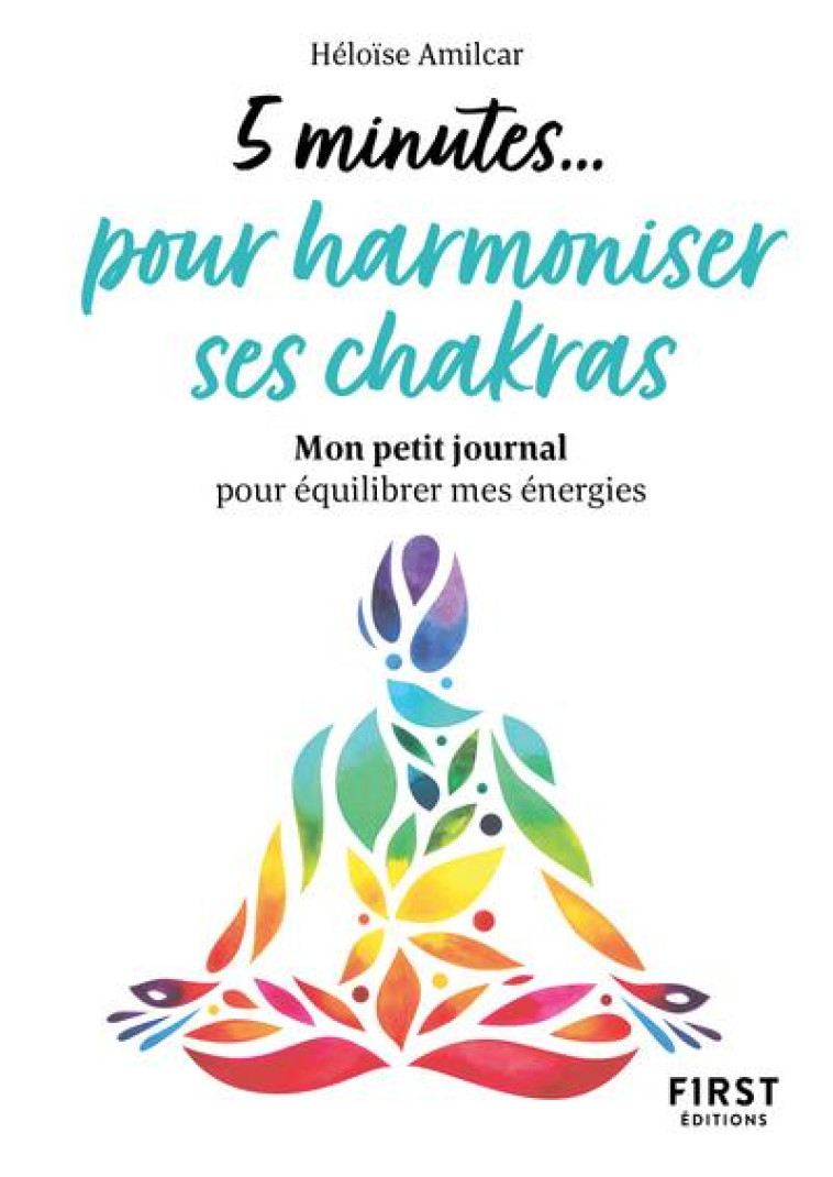 5 MINUTES... POUR HARMONISER SES CHAKRAS - COLLECTIF - FIRST