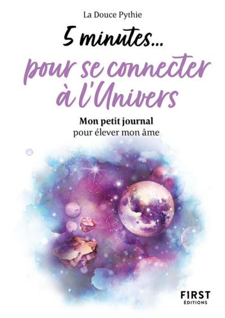 PETIT LIVRE - 5 MINUTES...POUR SE CONNECTER A L'UNIVERS - COLLECTIF - FIRST