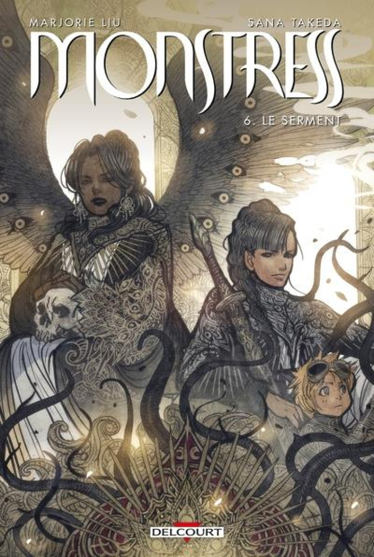 MONSTRESS T06 - LE SERMENT - LIU/TAKEDA - DELCOURT