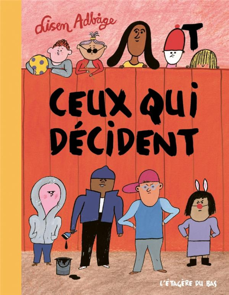 CEUX QUI DECIDENT - ADBAGE LISEN - DU LUMIGNON