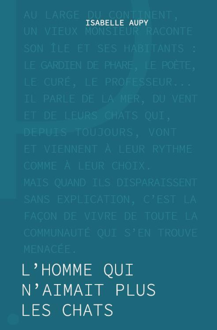 L'HOMME QUI N'AIMAIT PLUS LES CHATS - AUPY ISABELLE - DU LUMIGNON