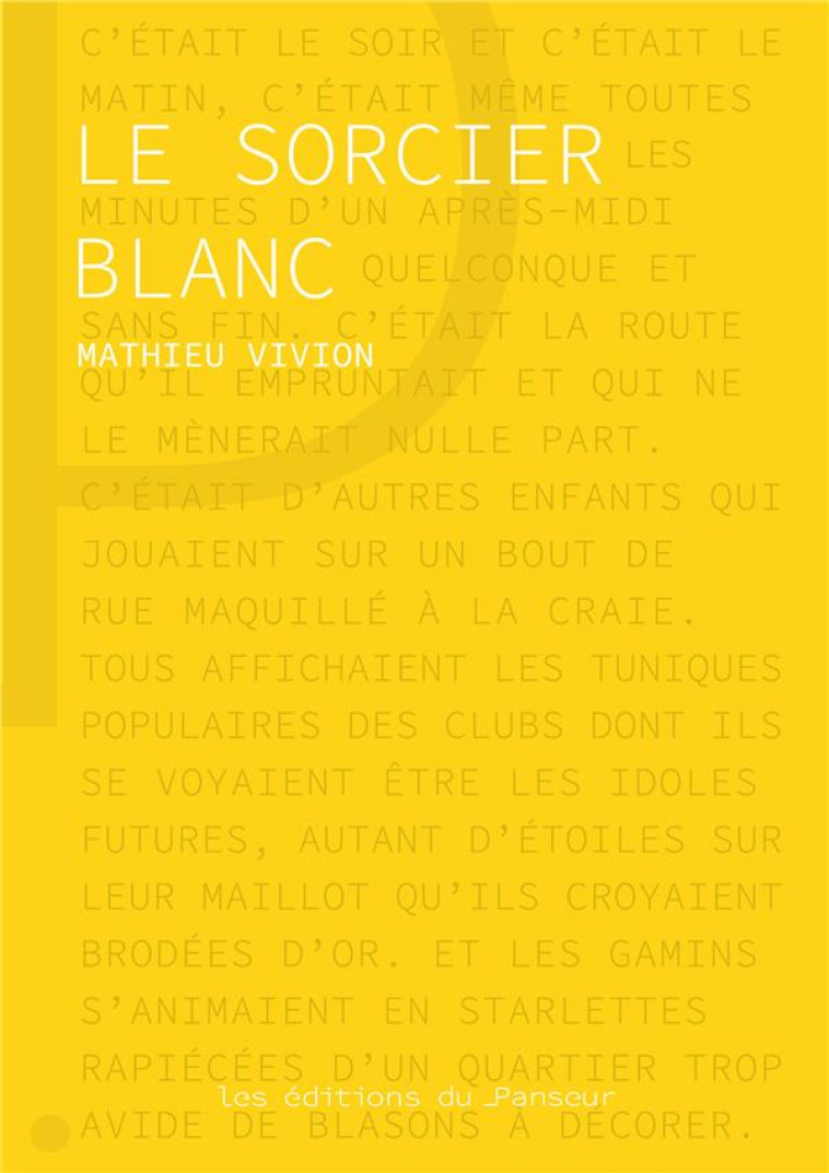 LE SORCIER BLANC - VIVION MATHIEU - DU LUMIGNON