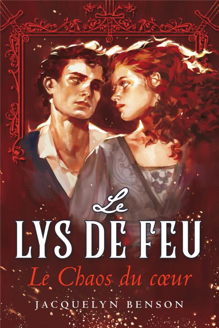 LE LYS DE FEU T03 LE CHAOS DU COEUR - BENSON JACQUELYN - BLACKLEPHANT