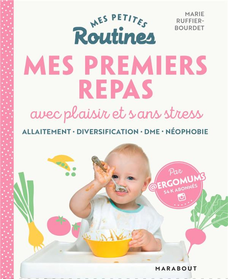 MES PETITES ROUTINES ENFANTS : PREMIERS REPAS - XXX - MARABOUT