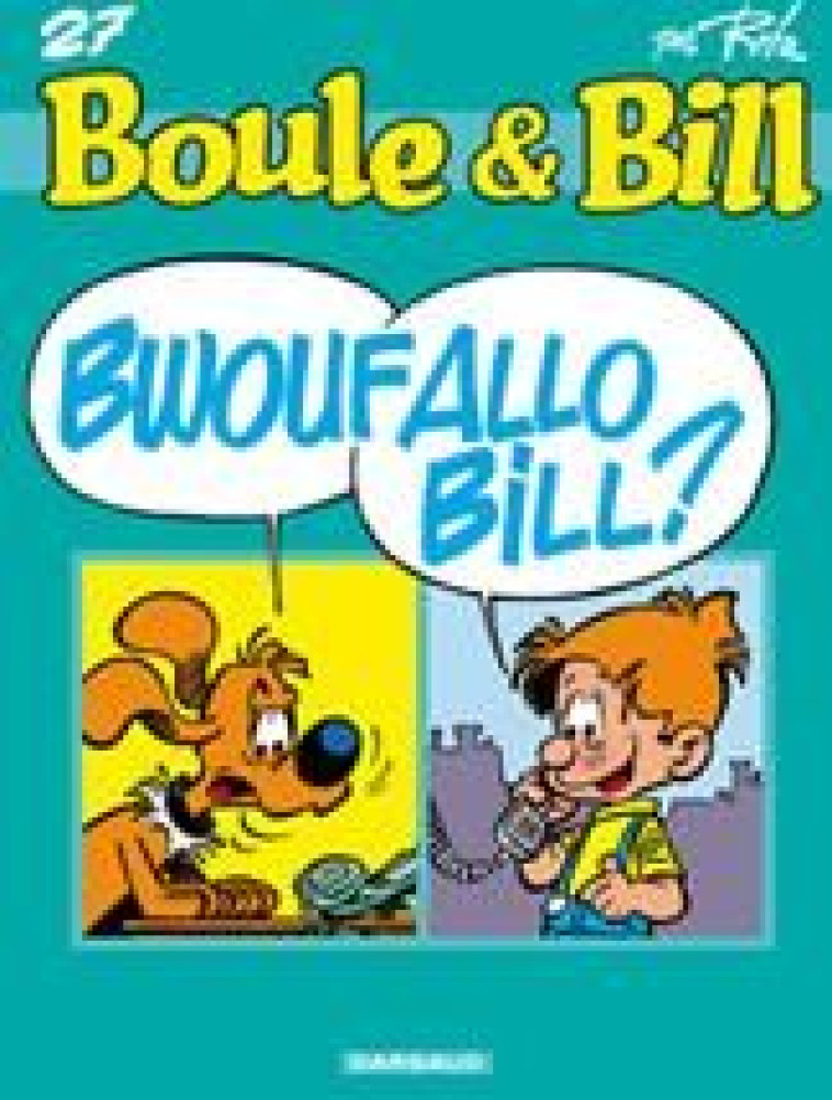 BOULE & BILL T27 BWOUFALLO BILL ? - ROBA JEAN - DARGAUD