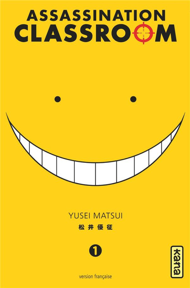 ASSASSINATION CLASSROOM T01 - MATSUI YUSEI - Kana