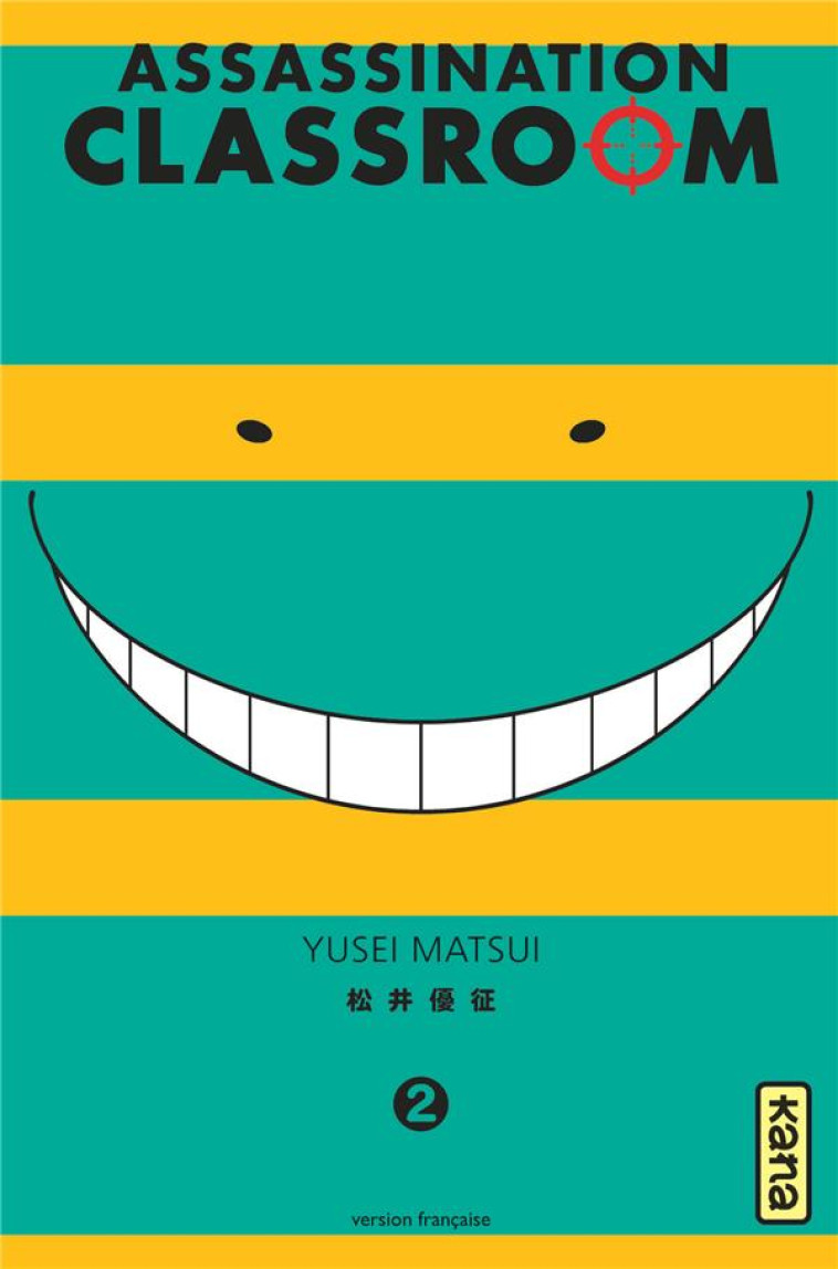 ASSASSINATION CLASSROOM T02 - YUSEI MATSUI - Kana