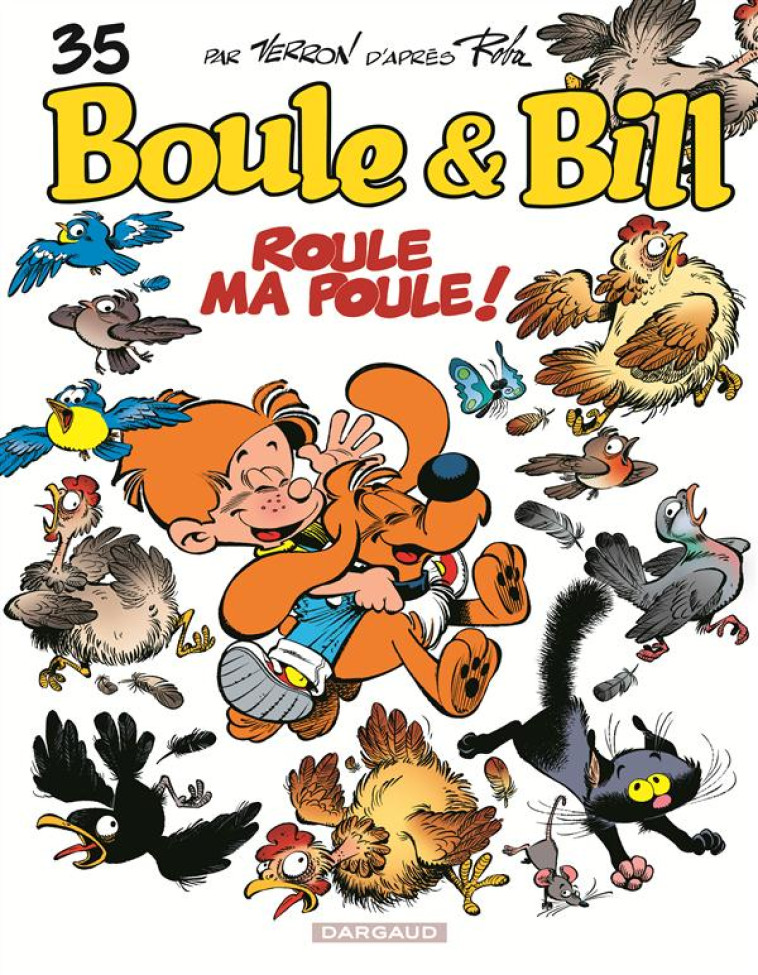 BOULE & BILL T35 ROULE MA POULE ! - CRIC/VEYS/ROBA JEAN - Dargaud