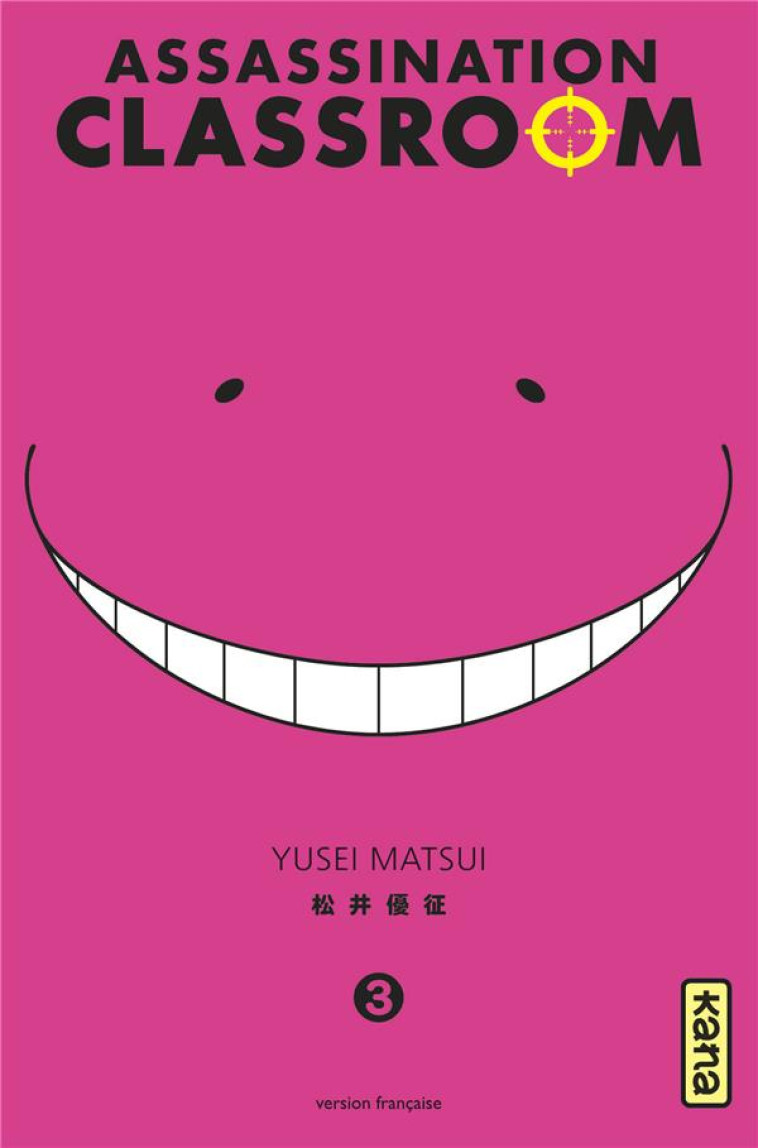 ASSASSINATION CLASSROOM T03 - YUSEI MATSUI - Kana