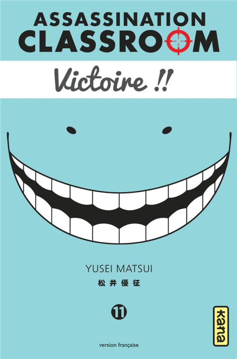 ASSASSINATION CLASSROOM T11 - YUSEI MATSUI - Kana