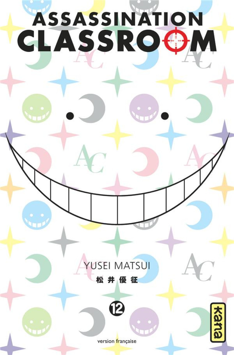 ASSASSINATION CLASSROOM T12 - YUSEI MATSUI - Kana