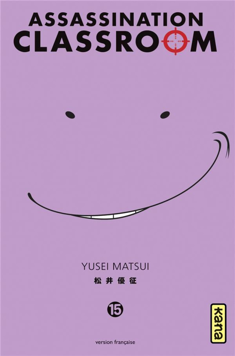 ASSASSINATION CLASSROOM T15 - YUSEI MATSUI - Kana