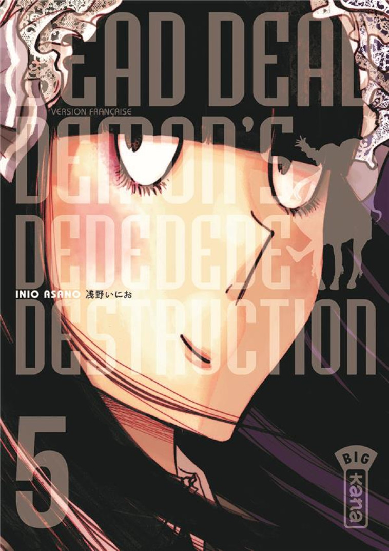 DEAD DEAD DEMON'S DEDEDEDEDESTRUCTION - TOM E 5 - INIO ASANO - Kana