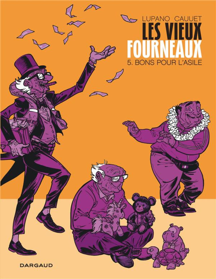 LES VIEUX FOURNEAUX  T5  BONS POUR L' ASILE - LUPANO WILFRID - DARGAUD