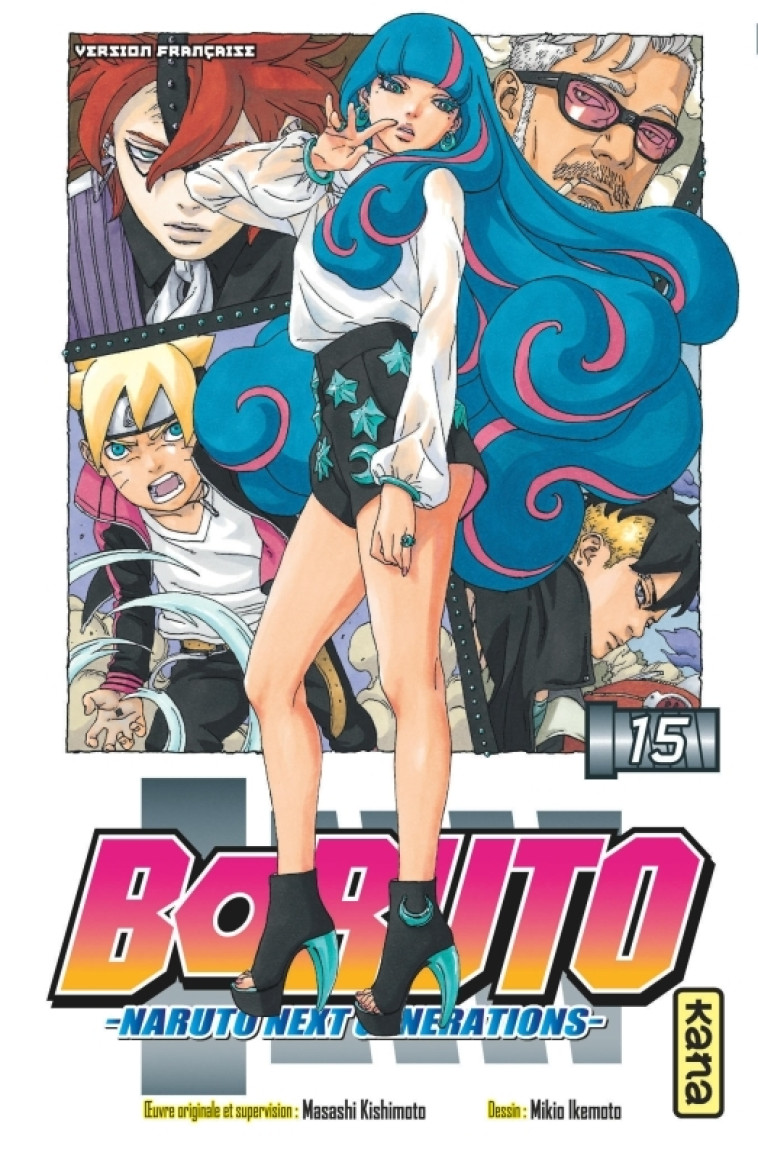 BORUTO - NARUTO NEXT GENERATIONS - TOME 15 - MIKIO IKEMOTO - KANA