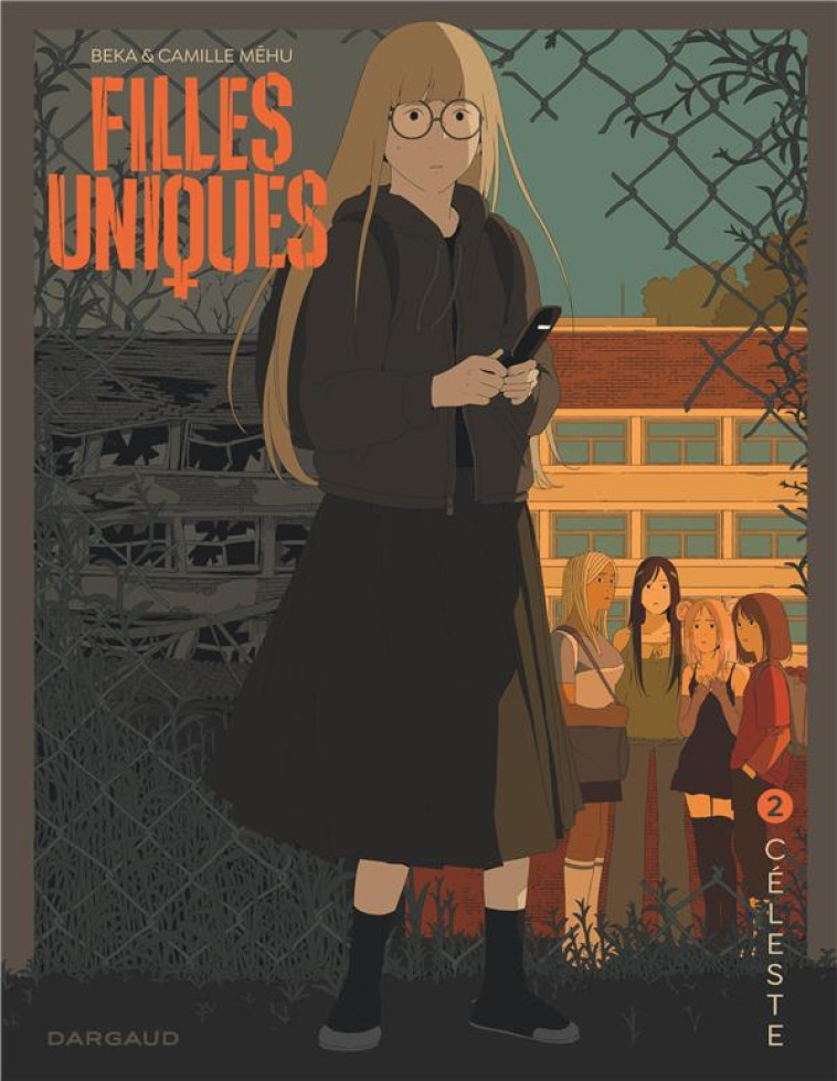 FILLES UNIQUES T02 CELESTE - BEKA/MEHU CAMILLE - DARGAUD