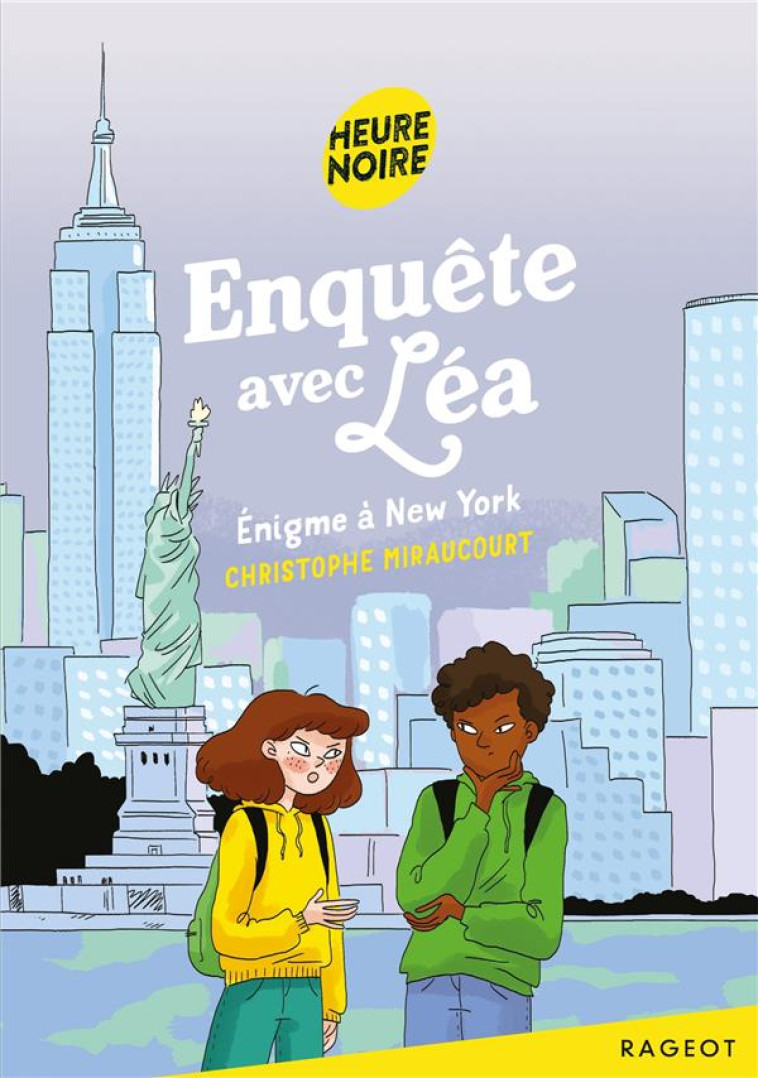 ENQUETE AVEC LEA T4 ENIGME A NEW YORK - MIRAUCOURT C. - RAGEOT