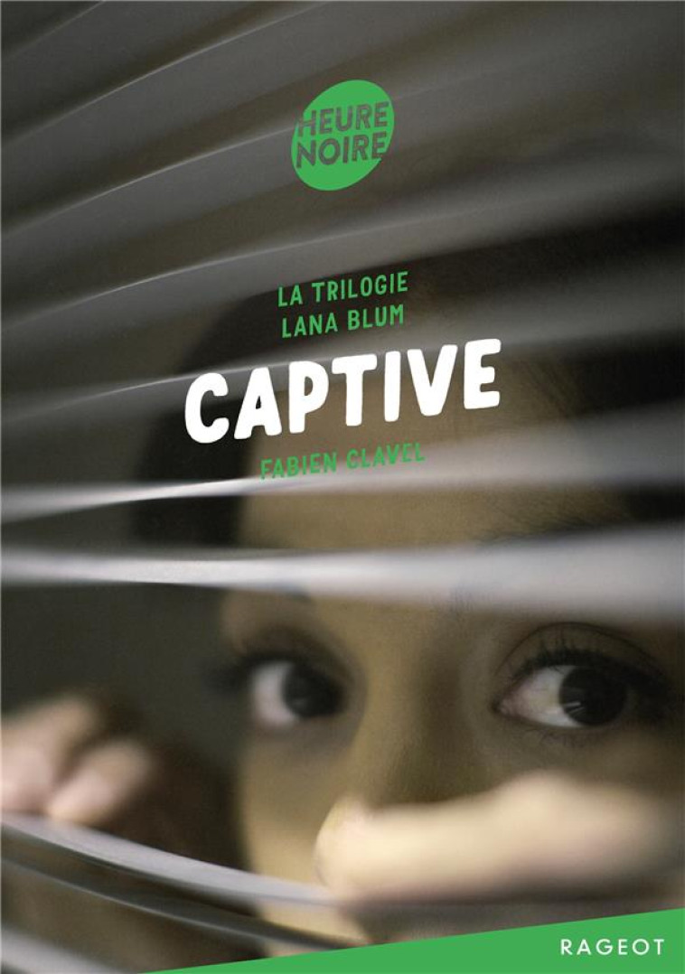 CAPTIVE T3 - CLAVEL FABIEN - RAGEOT