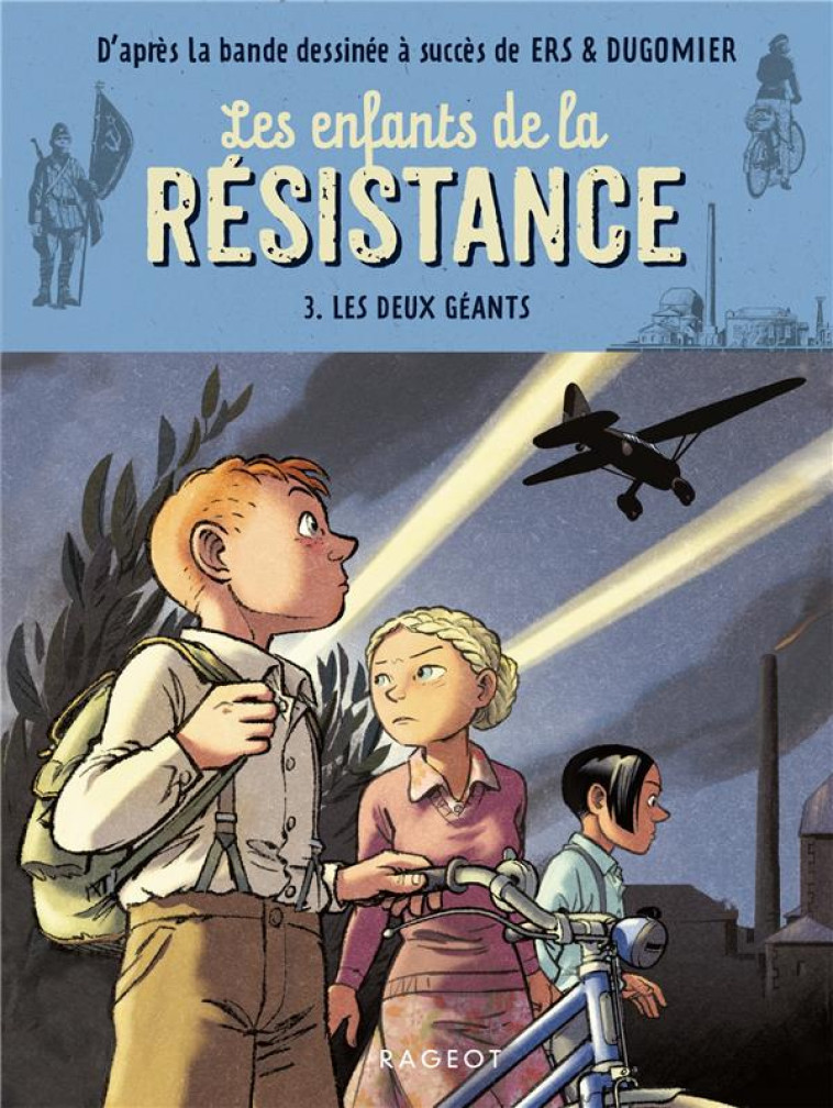 LES ENFANTS DE LA RESISTANCE T3 LES DEUX GEANTS - JUGLA/DUGOMIER/ERS - RAGEOT