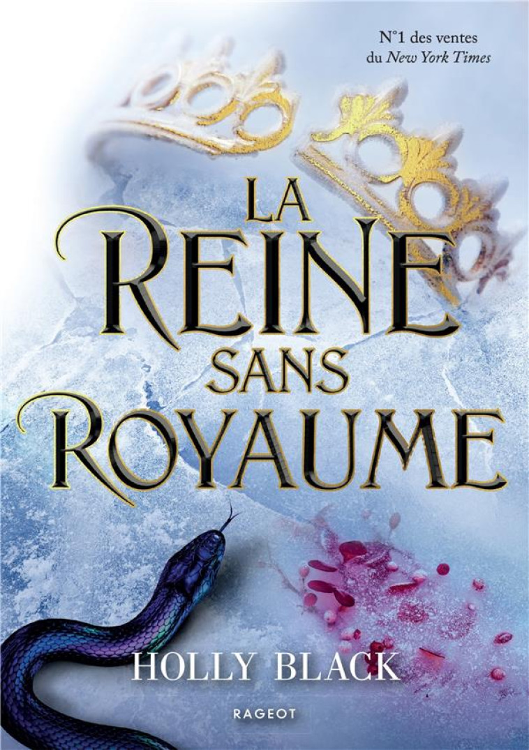 LA REINE SANS ROYAUME - BLACK HOLLY - RAGEOT