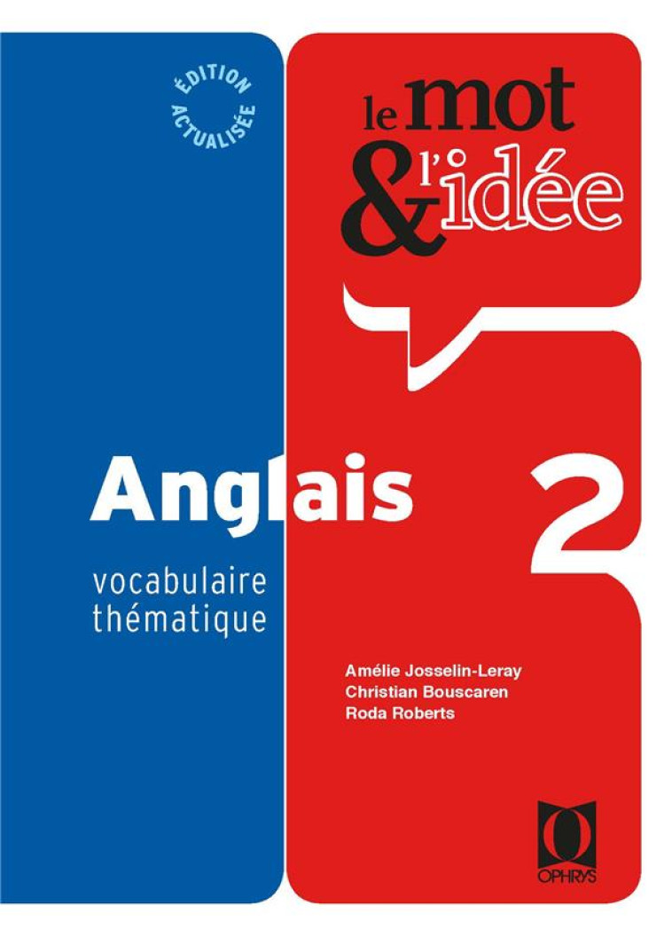 LE MOT ET L'IDEE 2 - ANGLAIS - JOSSELIN-LERAY AMELI - OPHRYS